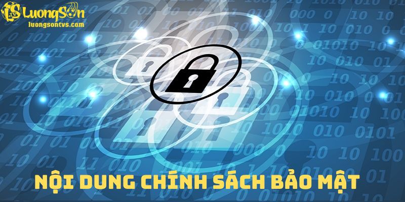 Các nội dung chính sách bảo mật